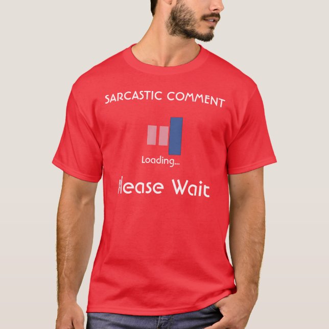 Sarkastisk kommentar t-shirt (Framsida)