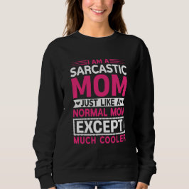 Sarkastisk Mamma Mycket Coolare Än Normal Morsdag T Shirt