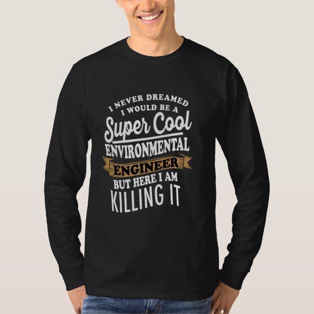 Sarkastisk miljöingenjör t shirt (Framsida)