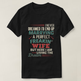 Sarkastisk perfekt underbar fru makehumor t shirt