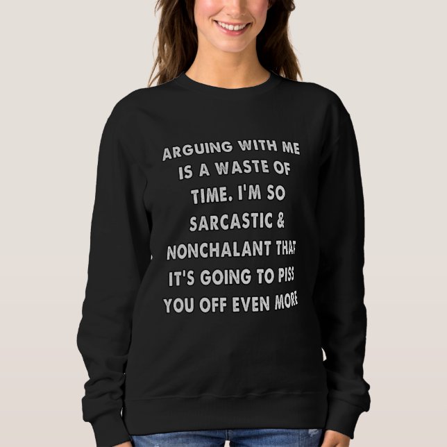 sarkastisk rolig meme som argumenterar med mig t shirt (Framsida)