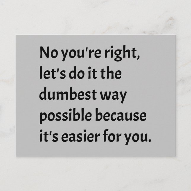 Sarkastisk Roligt Dumt Humor Vykort (Framsida)