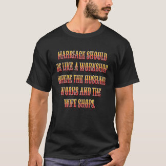 Sarkastisk Rollig Humor Äktenskapet Ska Vara Som E T Shirt