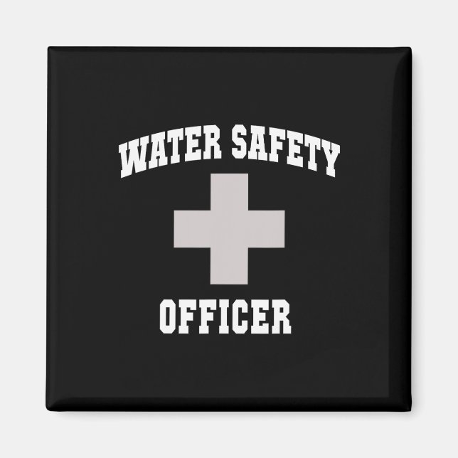 Sarkastisk Vatten Säkerhets Officer Pojkar Semeste Magnet (Framsidan)