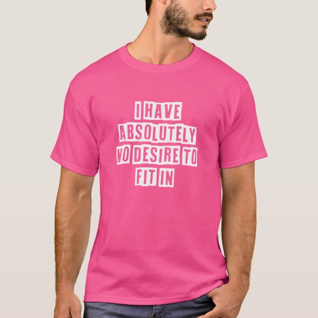 Sarkastiska idé-citat Jag har absolut ingen lust T Shirt (Framsida)