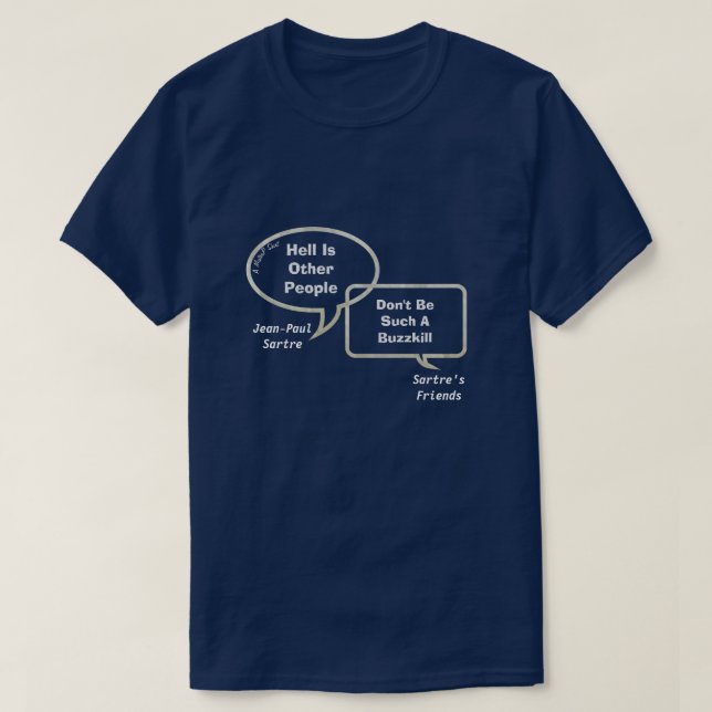 Sartre och hans Buds on Philosophy 2- A MisterP Sh Tee Shirt (Design framsida)