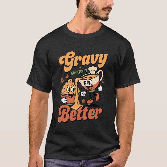 Sås gör det bättre mosade potatis rolig tack t shirt (Framsida)