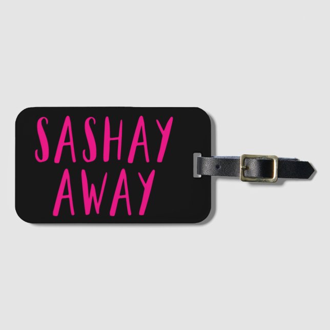 Sashay Away. Bagagebricka (Framsida horisontal)