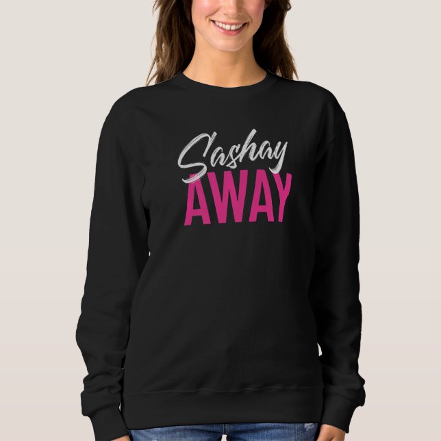 Sashay Away Funny Drag Queen Premium T Shirt (Framsida)