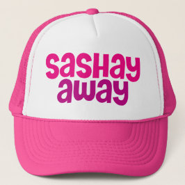 Sashay Away. Keps