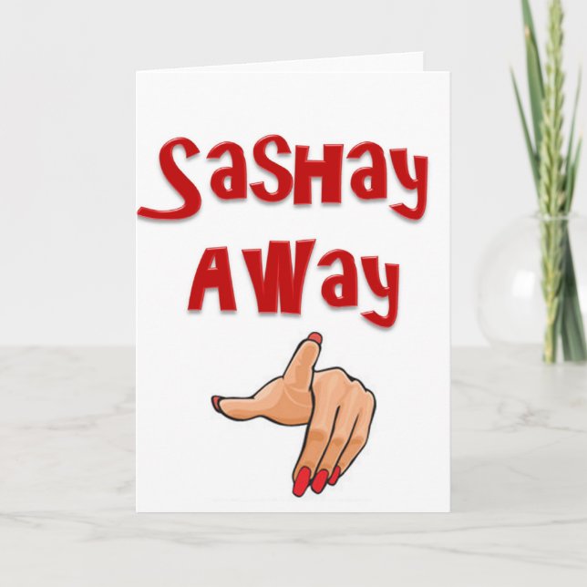 Sashay Away Kort (Framsida)