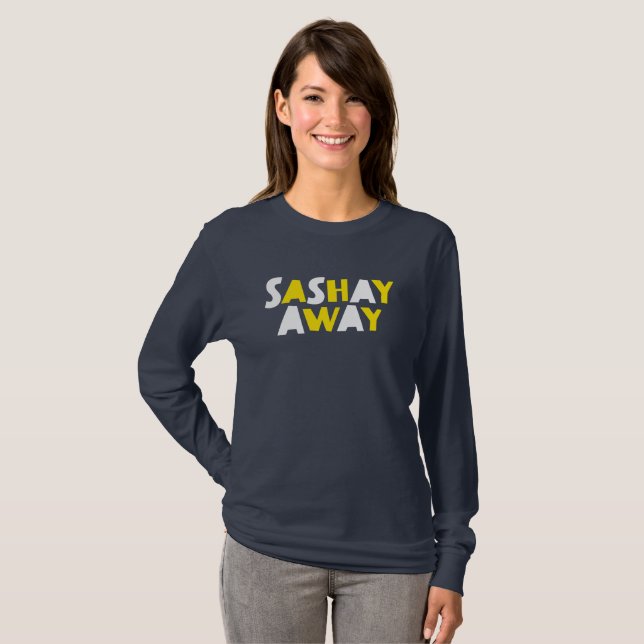 Sashay Away. T-shirt (Hel framsida)