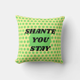 "Sashay Shante eller bort?", dubbelsidig Kudde