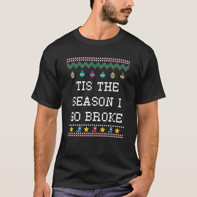 Säsongen jag går Fattig Jul Shopping Julafton T Shirt (Framsida)