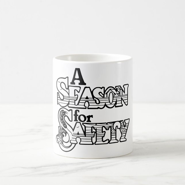 Säsongen Safety Black and White Motivational Kaffemugg (Skapare uppladdad)