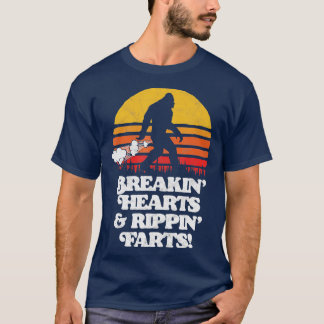 Sasquatch Breakin Hearts Rippin Farts Funny Bigfo T Shirt