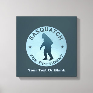 Sasquatch for President Canvastryck