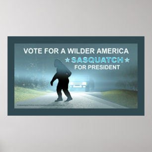 Sasquatch for President Poster