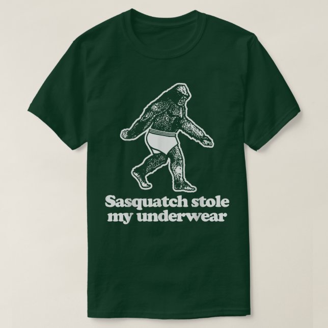 Sasquatch Stole My Underwearlustigt som säger sark T Shirt (Design framsida)