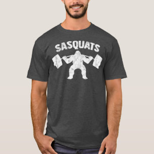 Sasquats Bigfoot Powerlift Sasquatch Squat Gym T Shirt