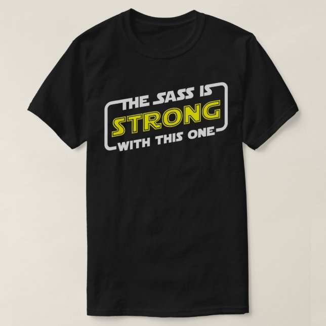 Sass är starkt med den här t shirt (Design framsida)