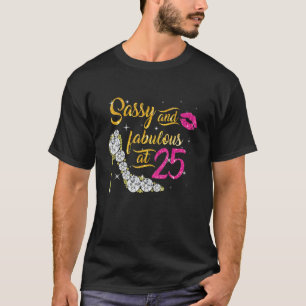 Sassi och svett vid 25 års ålder vid 25 års ålder t shirt
