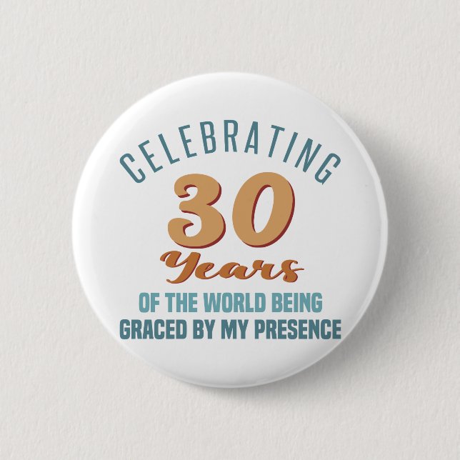 Sassy 30års födelsedag Attityd Knapp (Framsida)