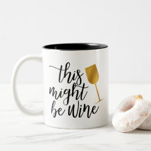 Sassy är denna styrka vinkaffeMugg-Vit vin Två-Tonad Mugg