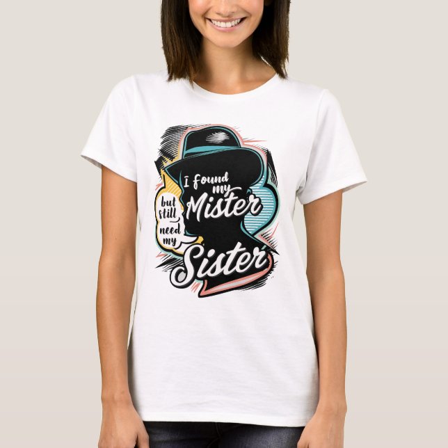 Sassy "BEFINNER SIG BEHOV" Sistermeddomsoffert T Shirt (Framsida)