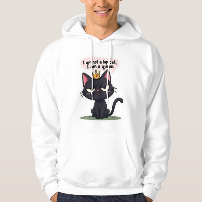 Sassy Black Cat Queen "Not a Lap Cat" Hoodie (Framsida)