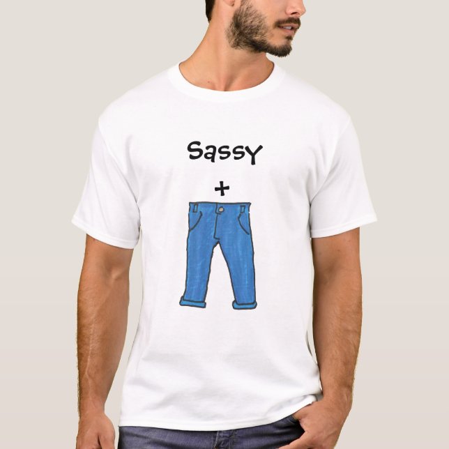 Sassy byxort-skjorta t-shirt (Framsida)