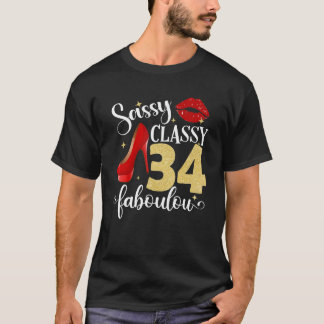 Sassy Classy Fabulous 34:e födelsedag Kvinnor med T Shirt
