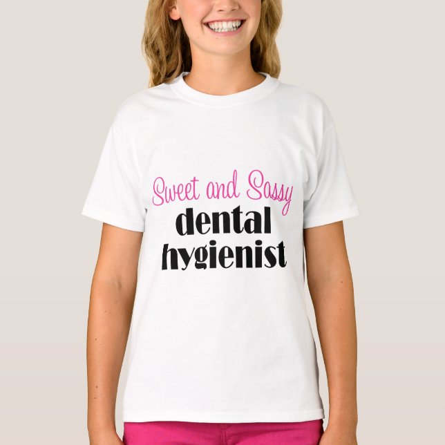Sassy Dental Hygienist T-shirt (Framsida)