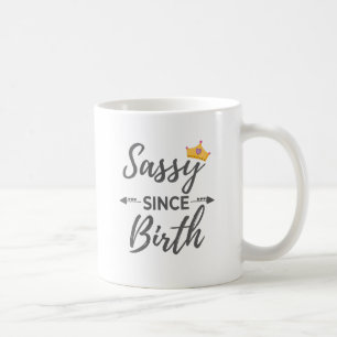 Sassy Girl Gift Sassy sen Birth Gift Kaffemugg