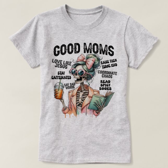 Sassy Good Moms T-Shirt Morsdagspresent (Design framsida)