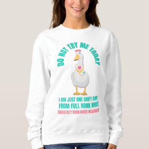 Sassy Goose FÖRSÖK INTE MIG I DAG Akut Nurse T Shirt