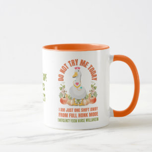 Sassy Goose FÖRSÖK INTE MIG I DAG Nurse Thanksgivi Mugg