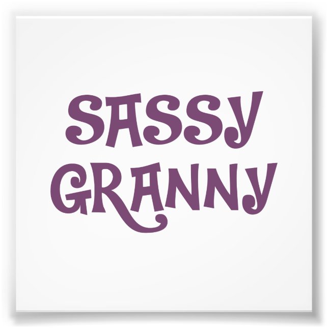 Sassy Granny Grandmor Fototryck (Framsidan)