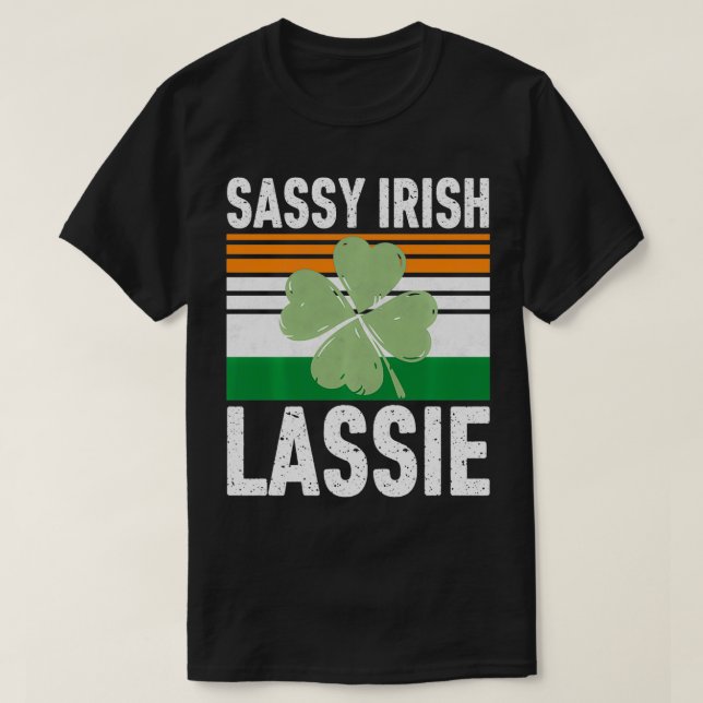 Sassy Irish Lassie Funny Saint Patricks Day Gift T Shirt (Design framsida)
