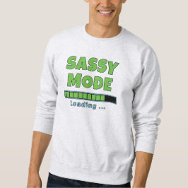 Sassy läge laddar… lång ärmad tröja