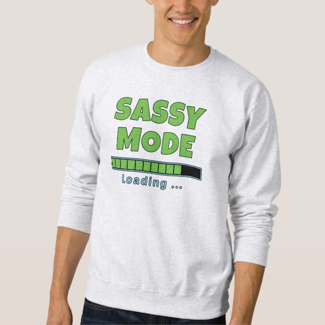 Sassy läge laddar… lång ärmad tröja (Framsida)