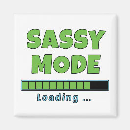 Sassy läge laddar… magnet