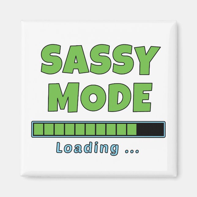 Sassy läge laddar… magnet (Framsidan)