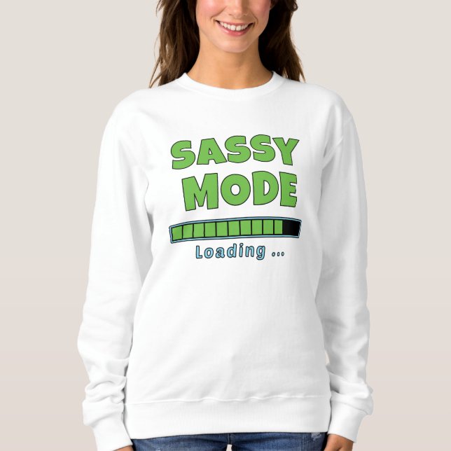 Sassy läge laddar… t shirt (Framsida)