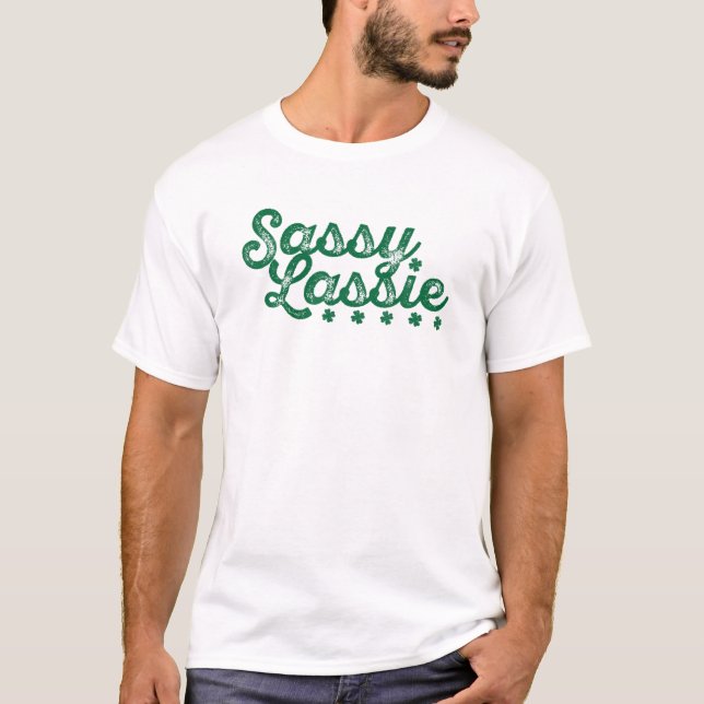 Sassy Lassie Irish T Shirt (Framsida)