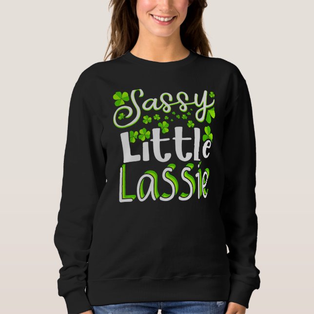 Sassy Little Lassie St Patrick S Day Funny 1 T Shirt (Framsida)