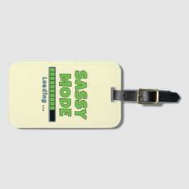 Sassy Mode Loading … Bagagebricka