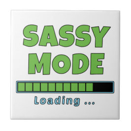 Sassy Mode Loading … Kakelplatta