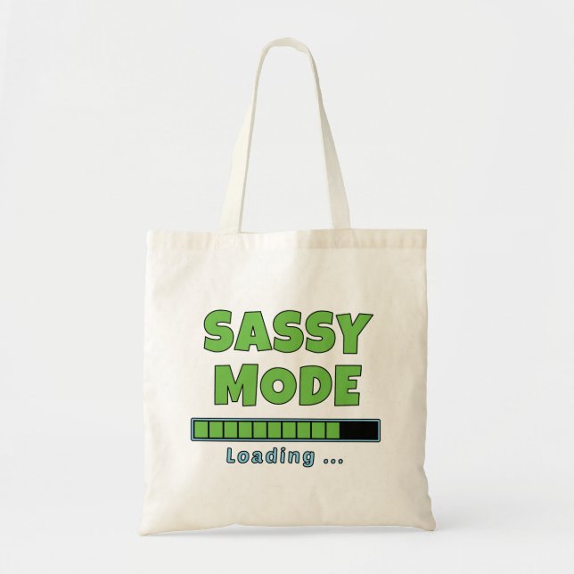 Sassy Mode Loading … Tygkasse (Framsidan)