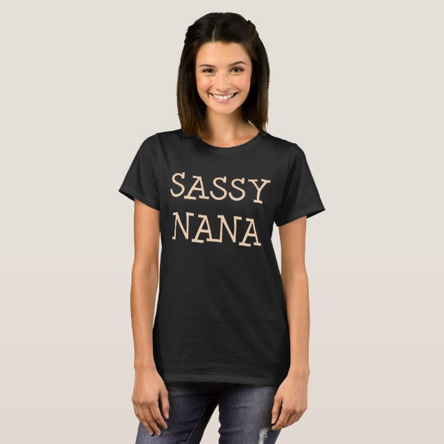 Sassy Nana rolig morförälder T-tröja för dag Tee (Hel framsida)